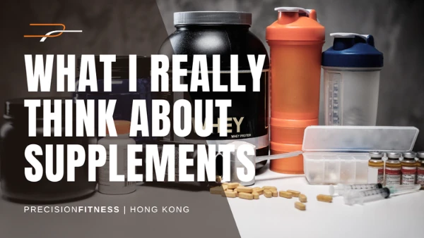 Supplements with What I really think about supplements text over it